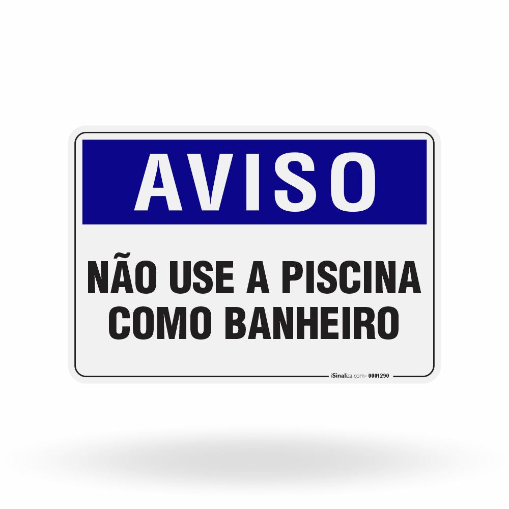 Placa Aviso - Não Use a Piscina como Banheiro