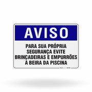 Placa Aviso - Para Sua Própria Segurança Evite Brincadeiras e Empurrões à Beira da Piscina
