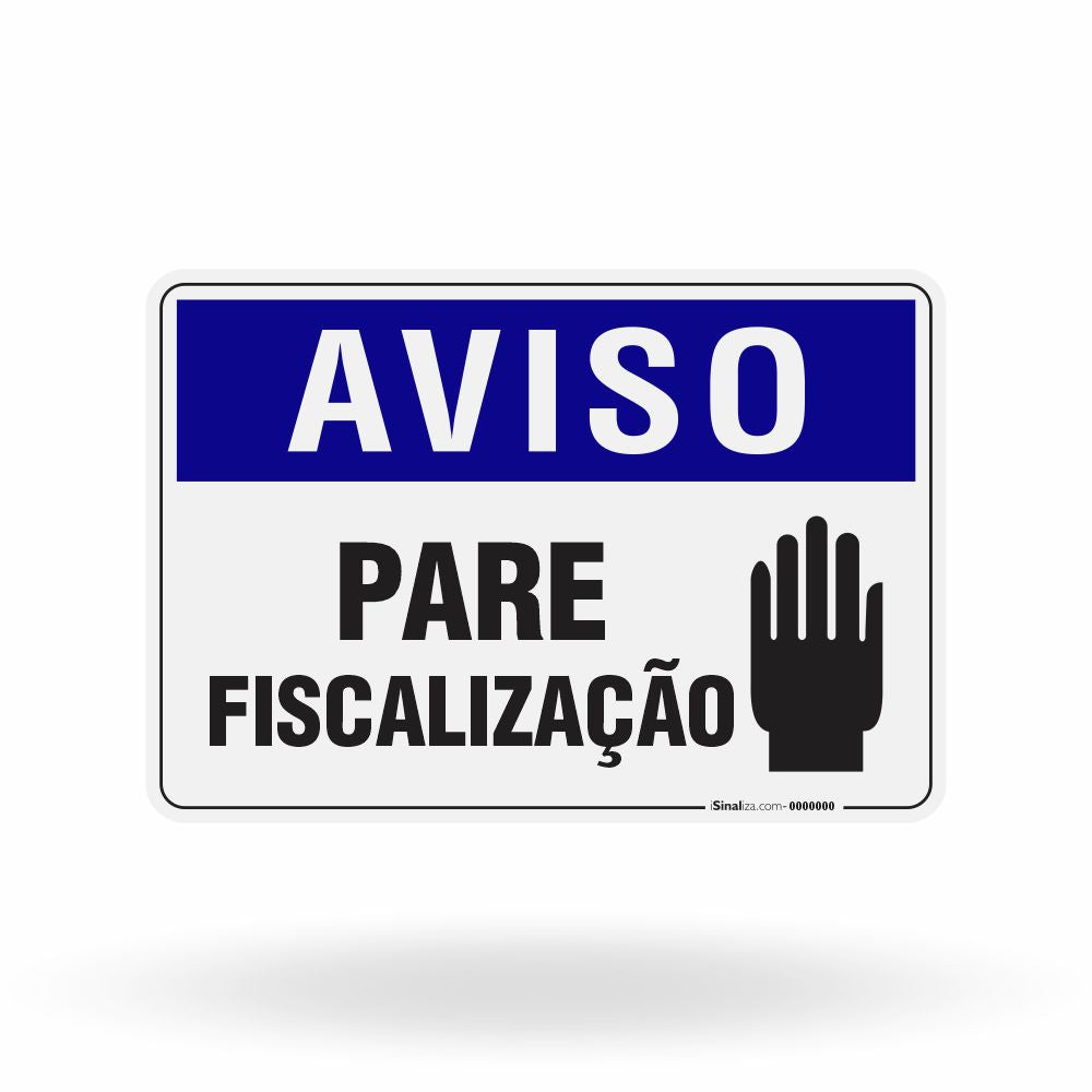 Placa Aviso - Pare Fiscalização