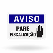 Placa Aviso - Pare Fiscalização