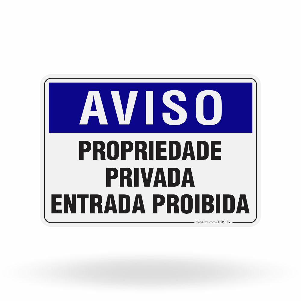 Placa Aviso - Propriedade Privada Entrada Proibida