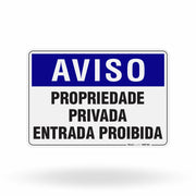 Placa Aviso - Propriedade Privada Entrada Proibida