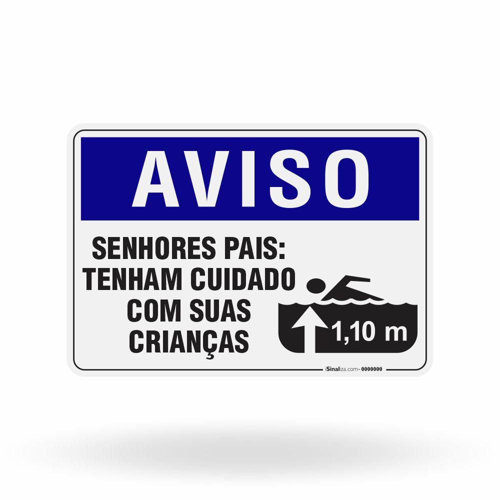 Placa Aviso - Senhores Pais Tenham Cuidado com Suas Crianças