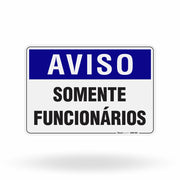 Placa Aviso - Somente Funcionários