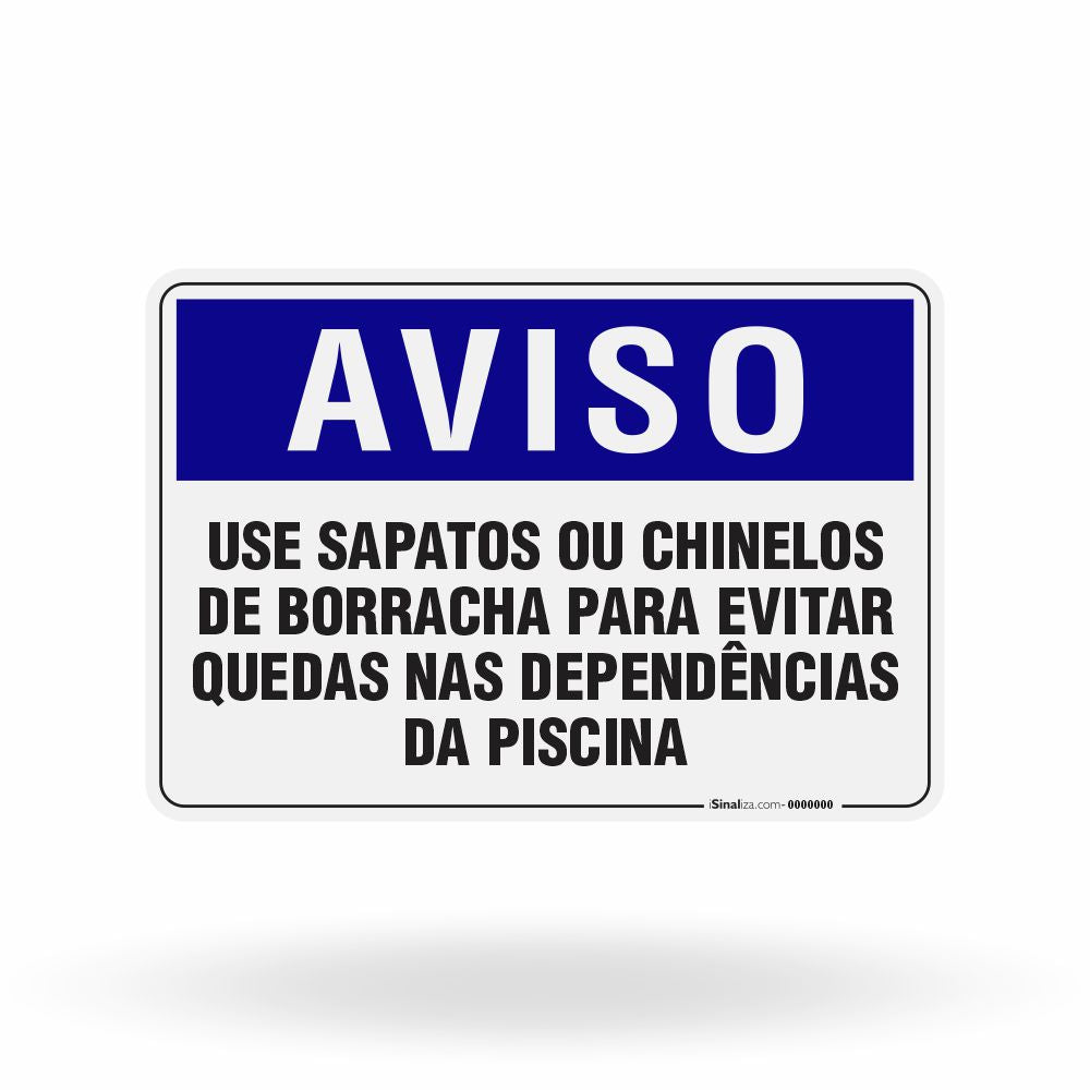 Placa Aviso - Use Sapatos ou Chinelos de Borracha para Evitar Quedas