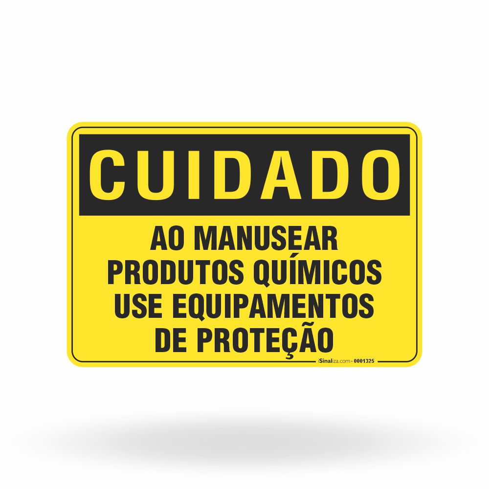 Placa Cuidado - Ao Manusear Produtos Químicos Use Epi