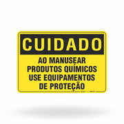 Placa Cuidado - Ao Manusear Produtos Químicos Use Epi