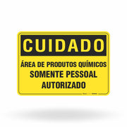 Placa Cuidado - Área de Produtos Químicos Somente Pessoal Autorizado