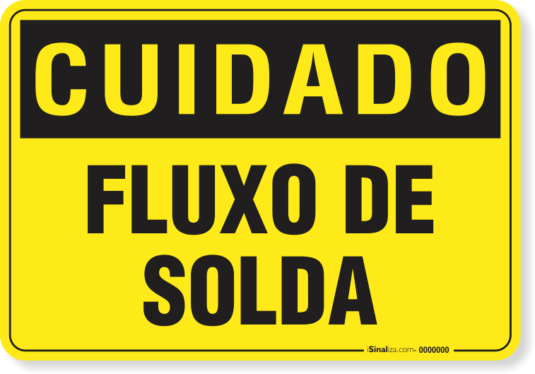 Placa Cuidado  Fluxo De Solda
