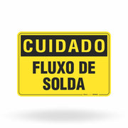 Placa Cuidado - Fluxo de Solda