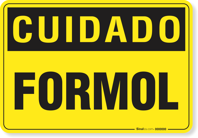Placa Cuidado  Formol