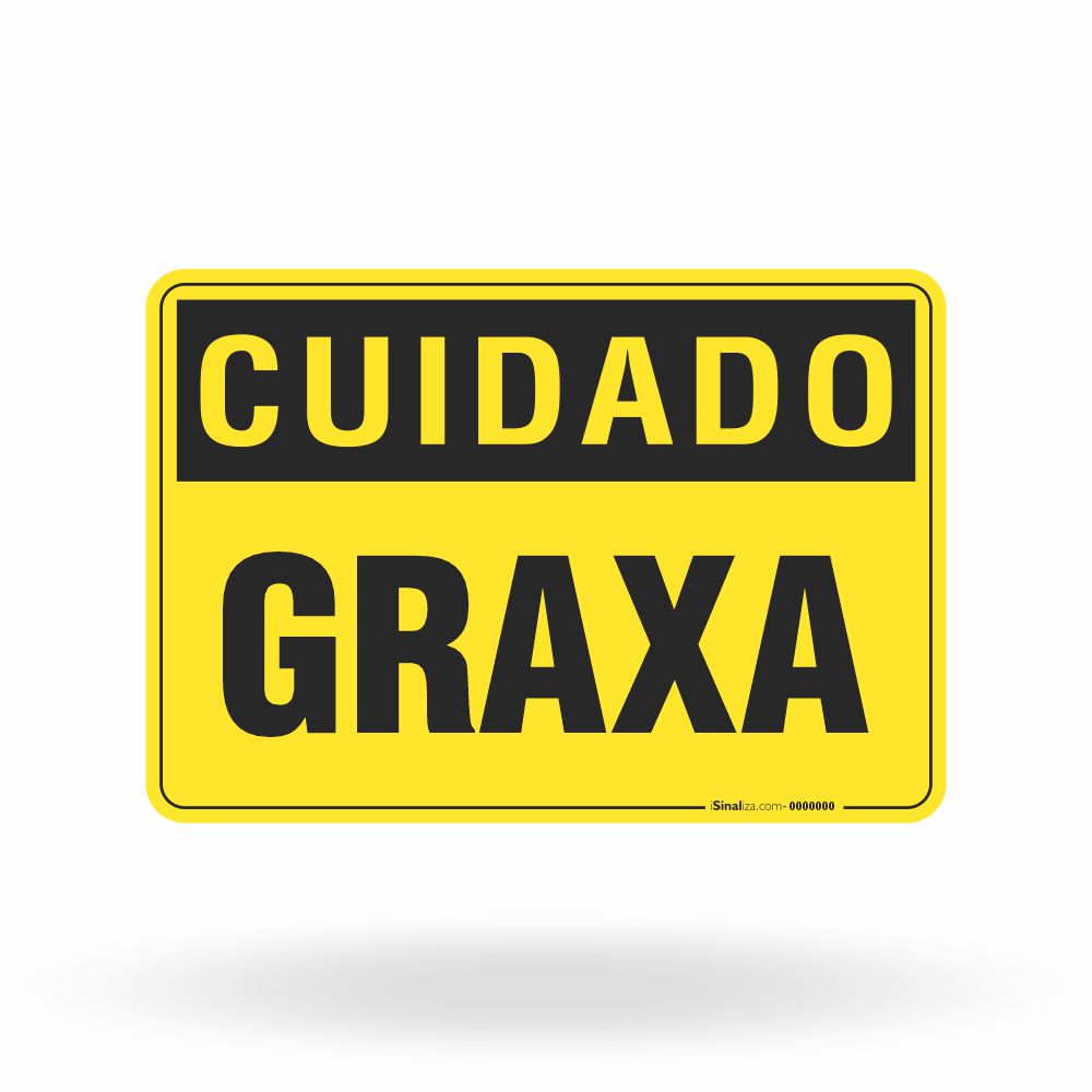 Placa Cuidado - Graxa