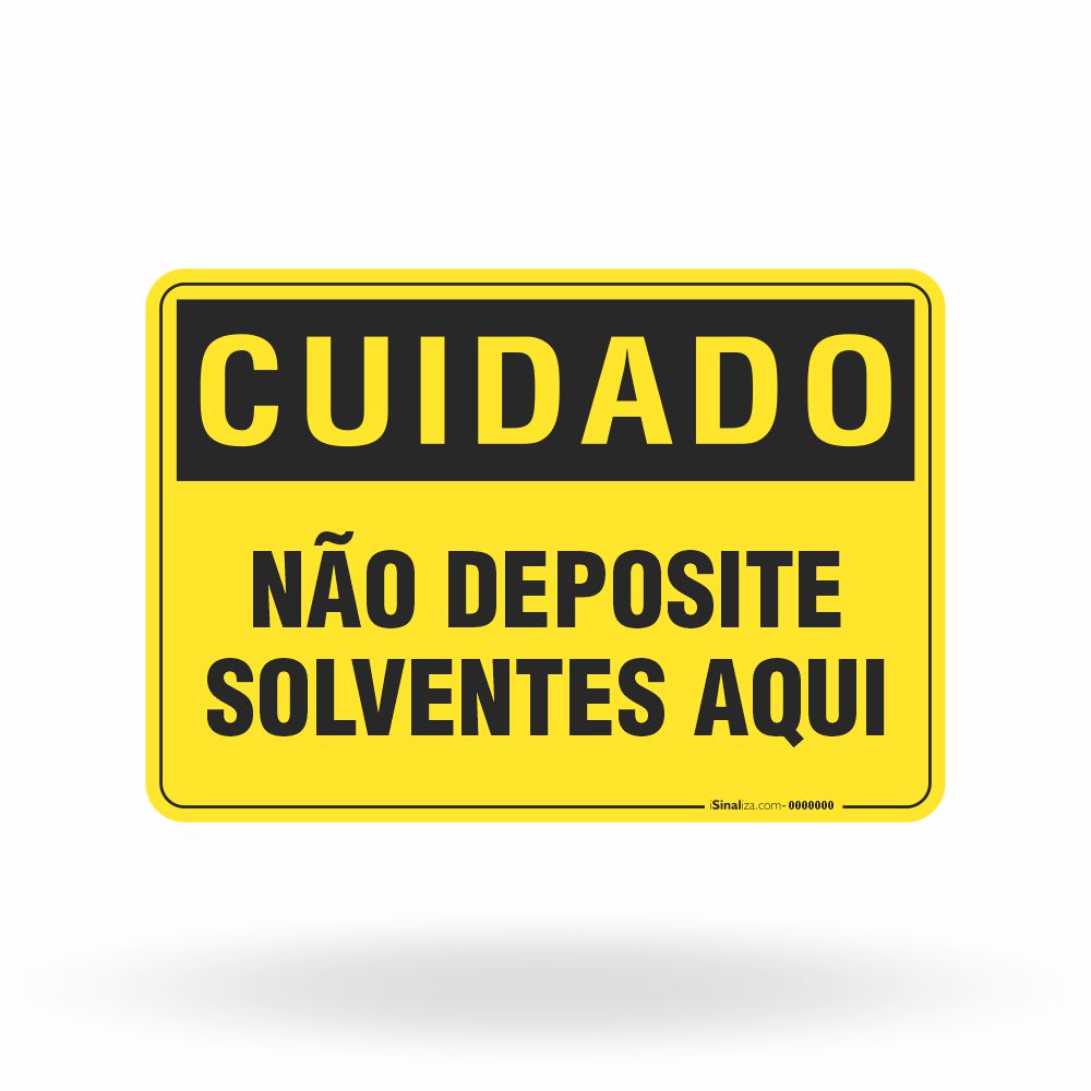 Placa Cuidado - Não Deposite Solventes Aqui