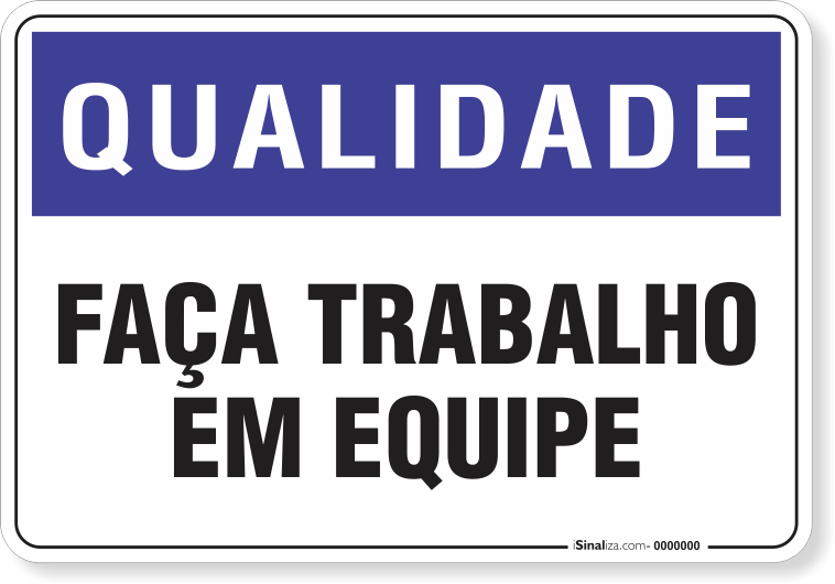 Placa Qualidade Faça Trabalho Em Equipe