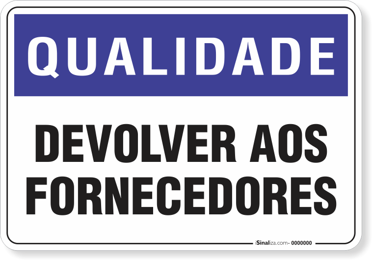 Placa Qualidade Devolver Aos Fornecedores