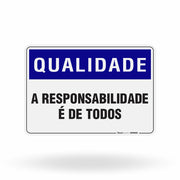 Placa Qualidade - A Responsabilidade é de Todos