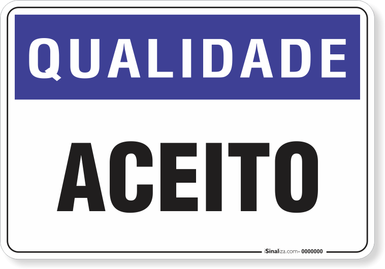 Placa Qualidade Aceito