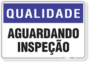 Placa Qualidade Aguardando Inspeção