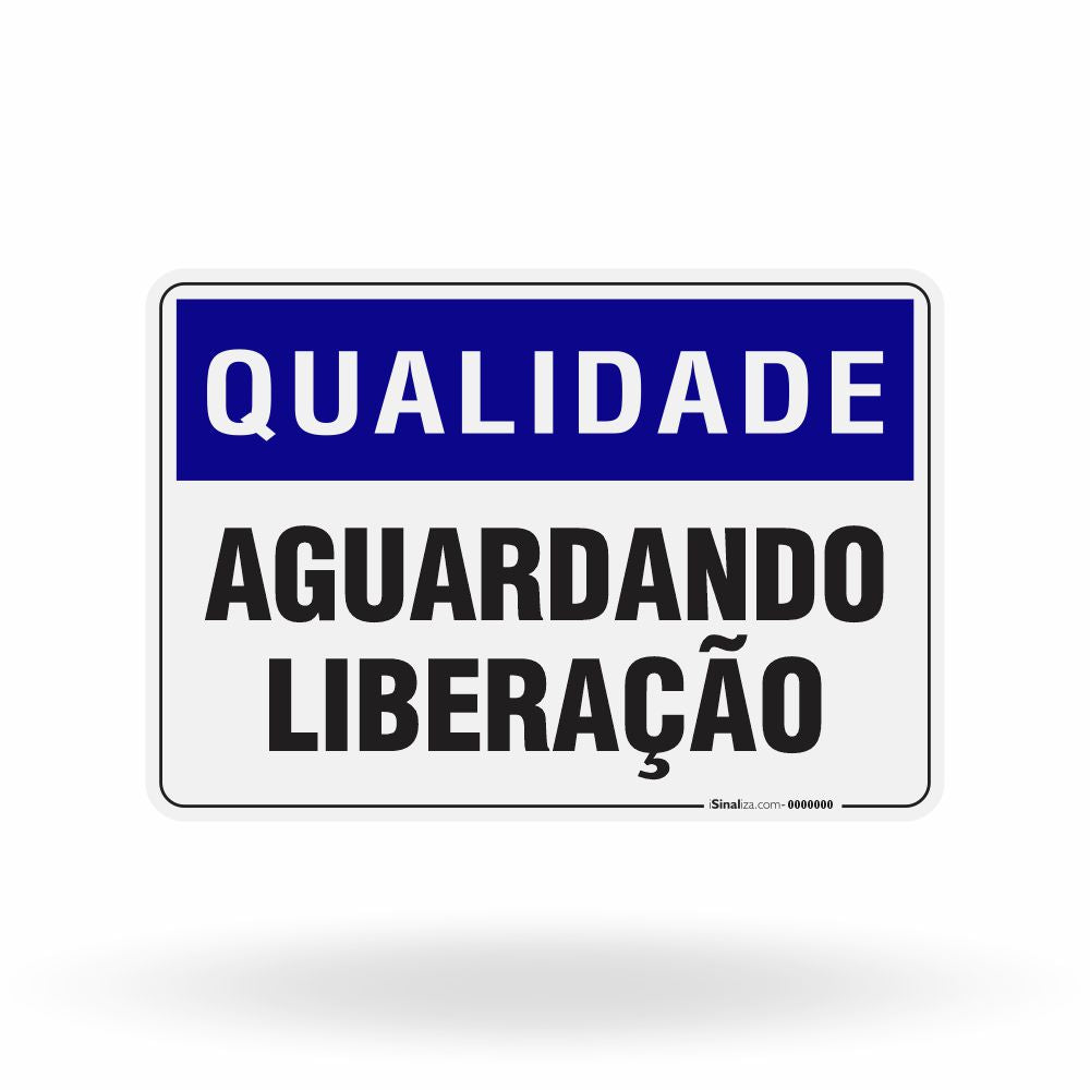 Placa Qualidade - Aguardando Liberação