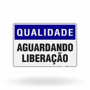Placa Qualidade - Aguardando Liberação