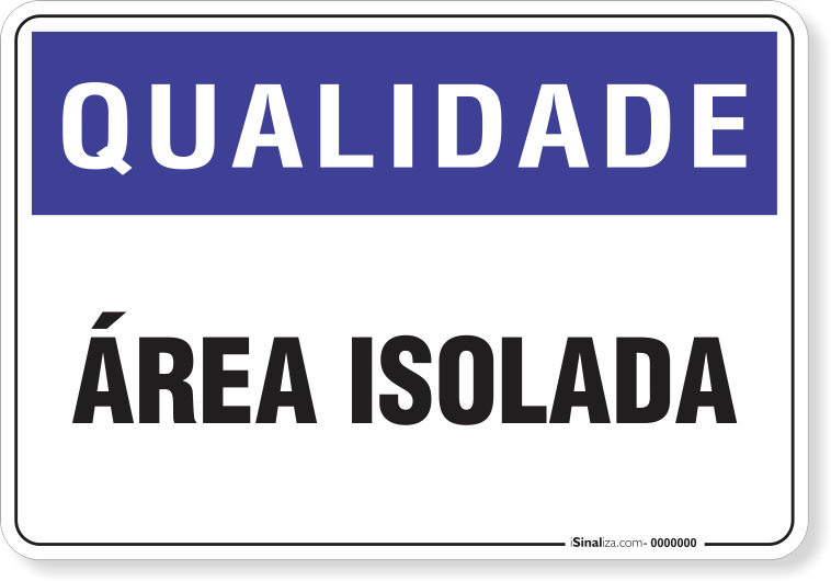 Placa Qualidade Área Isolada
