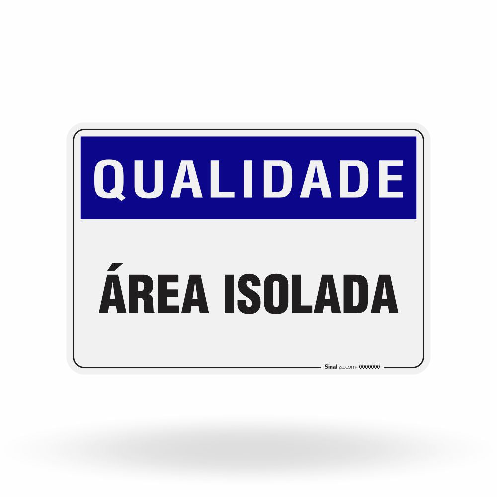 Placa Qualidade - Área Isolada