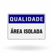Placa Qualidade - Área Isolada