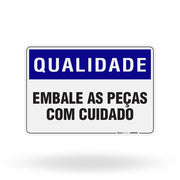 Placa Qualidade - Embale as Peças com Cuidado
