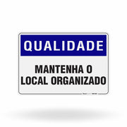 Placa Qualidade - Mantenha o Local Organizado