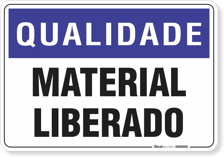 Placa Qualidade Material Liberado