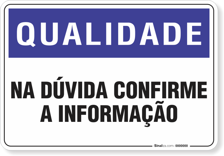 Placa Qualidade Na Dúvida Confirme A Informação