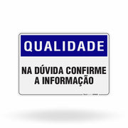Placa Qualidade - Na Dúvida Confirme a Informação