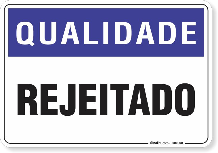 Placa Qualidade Rejeitado