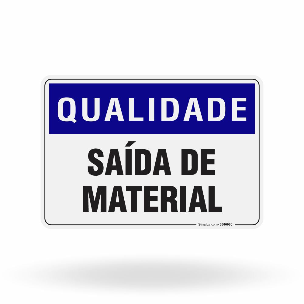Placa Qualidade - Saída de Material