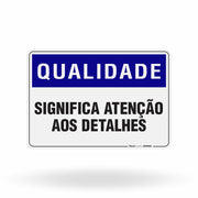 Placa Qualidade - Significa Atenção aos Detalhes