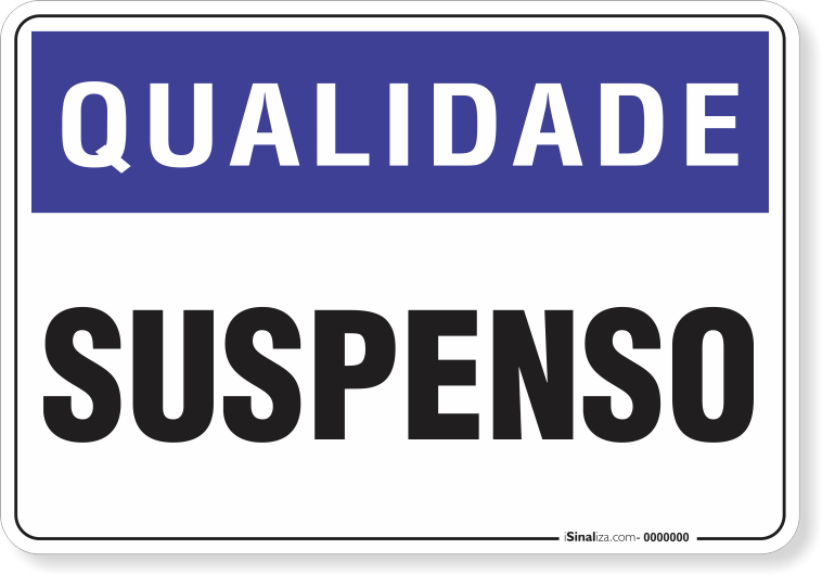 Placa Qualidade Suspenso