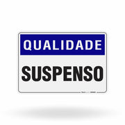 Placa Qualidade - Suspenso