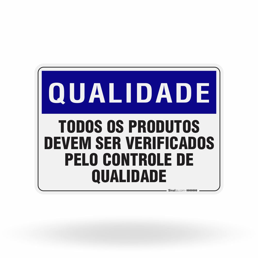 Placa Qualidade - Todos os Produtos Devem Ser Verificados