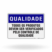 Placa Qualidade - Todos os Produtos Devem Ser Verificados