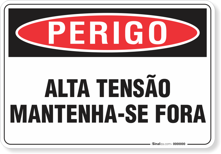 Placa Perigo Alta Tensão Mantenha-Se Fora