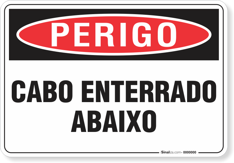Placa Perigo Cabo Enterrado Abaixo