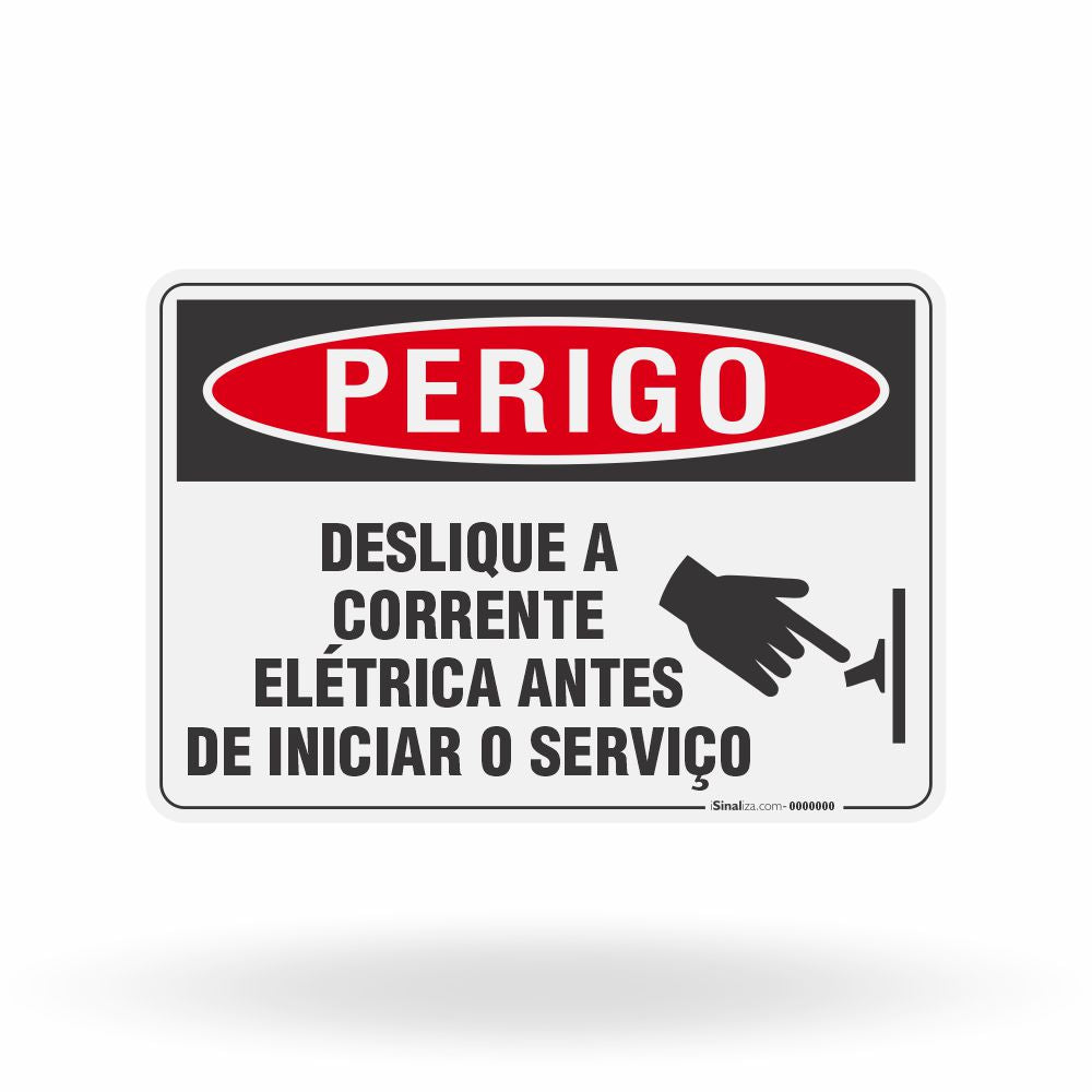 Placa Perigo - Desligue a Corrente Elétrica Antes de Iniciar o Serviço