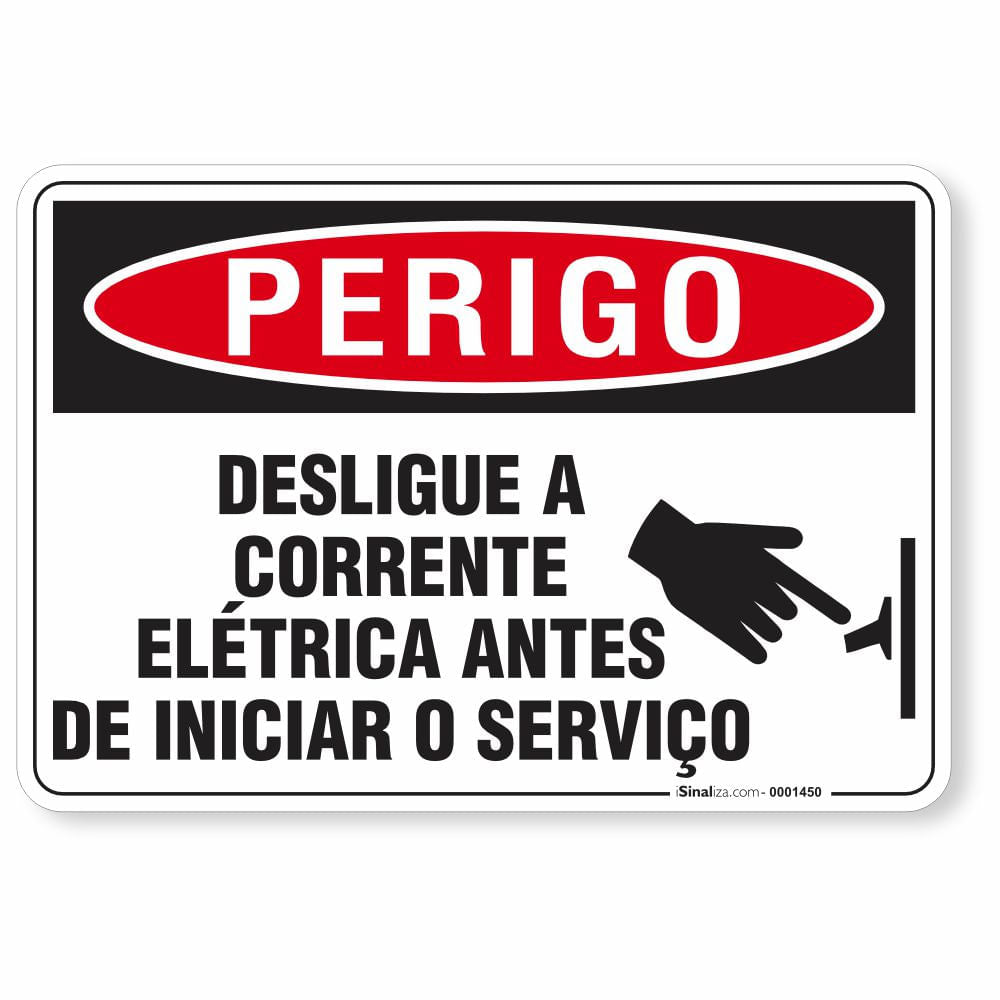 Placa Perigo Desligue A Corrente Elétrica Antes De Iniciar O Serviço