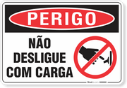 Placa Perigo Não Desligue Com Carga