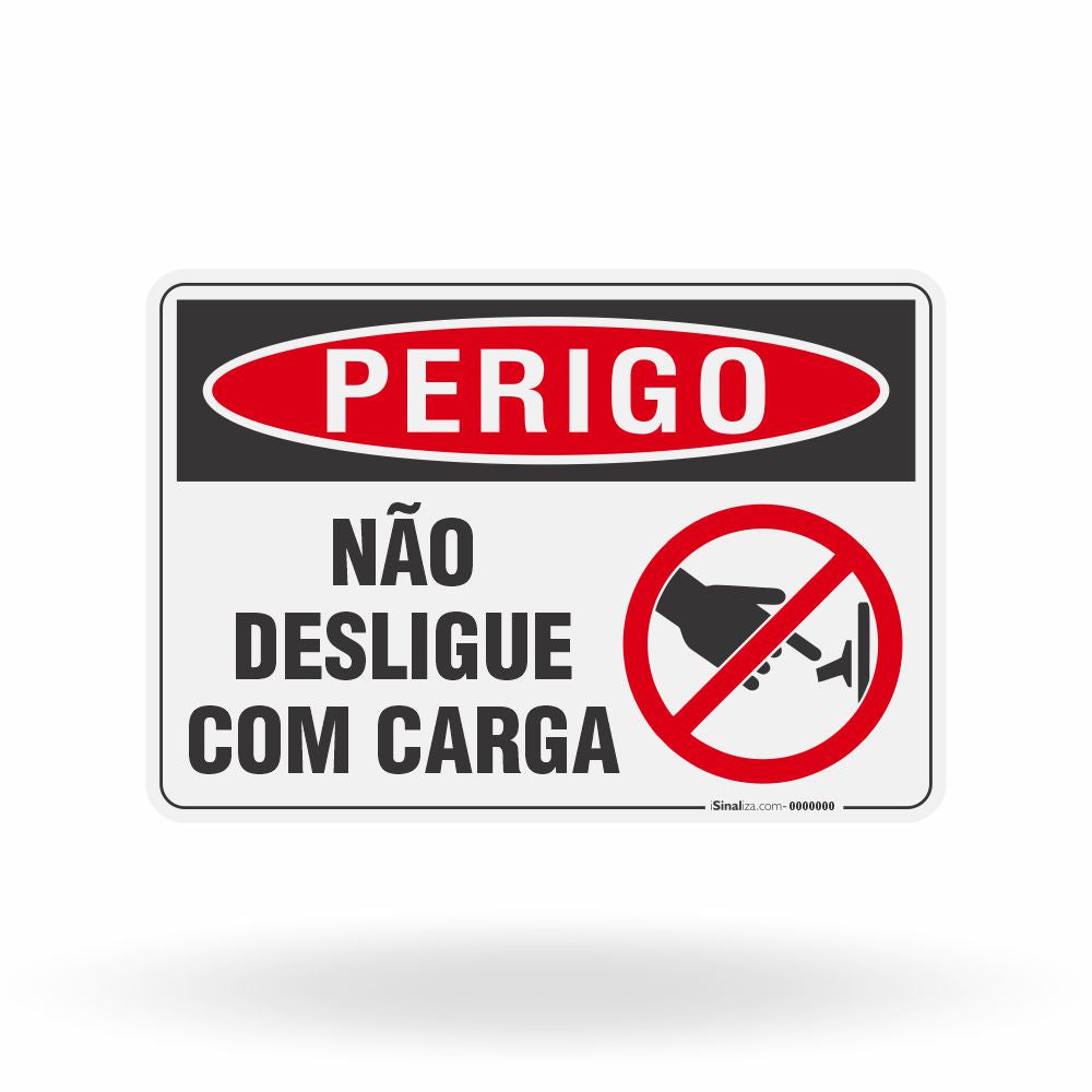 Placa Perigo - Não Desligue com Carga