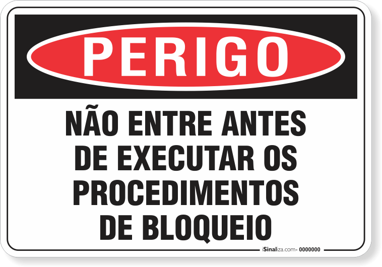 Placa Perigo Não Entre Antes De Executar Os Procedimentos De Bloqueio