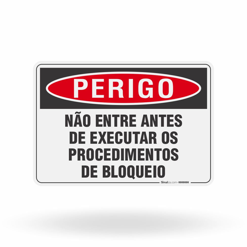 Placa Perigo - Não Entre Antes de Executar os Procedimentos de Bloqueio