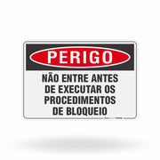Placa Perigo - Não Entre Antes de Executar os Procedimentos de Bloqueio