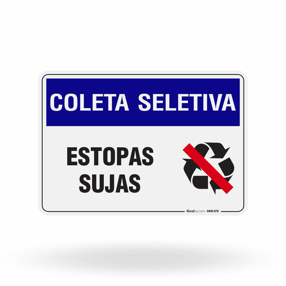 Placa Coleta Seletiva - Estopas Sujas