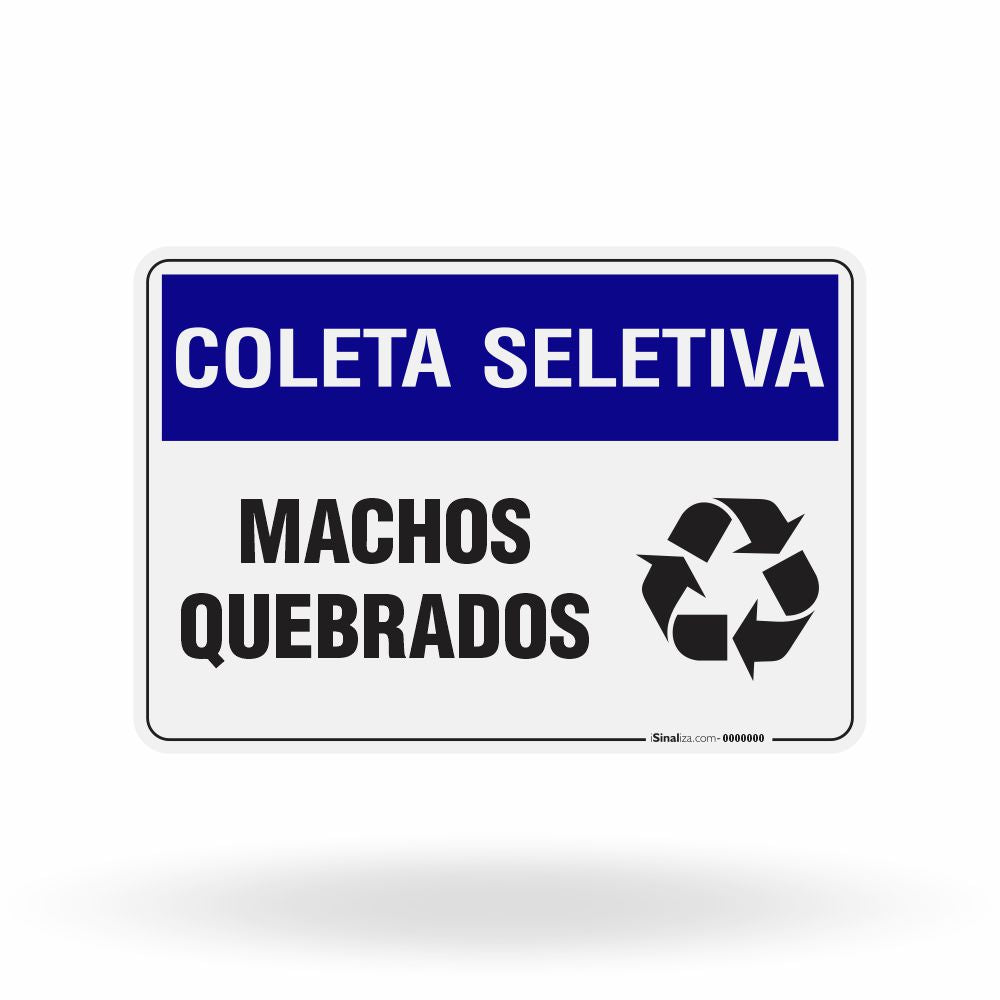 Placa Coleta Seletiva - Machos Quebrados
